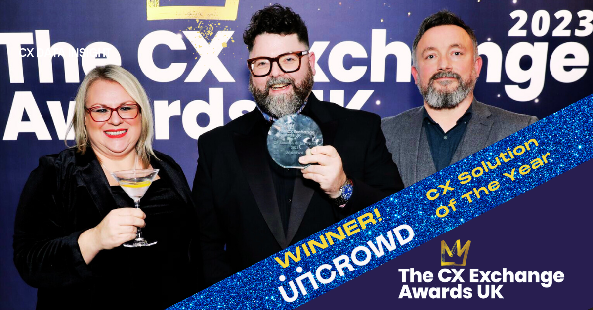 Uncrowd wins CX Solution of the Year at the  CX Exchange Awards UK 